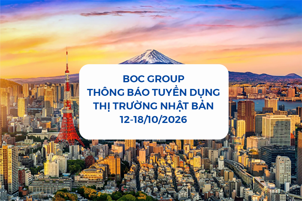 THÔNG BÁO TUYỂN DỤNG THỊ TRƯỜNG NHẬT BẢN 12-18/10/2026