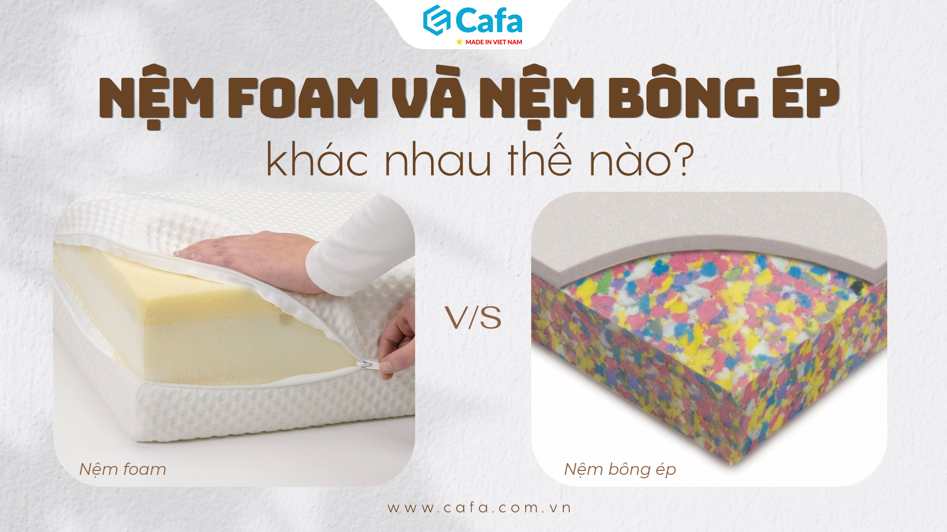 Nệm foam và nệm bông ép khác nhau thế nào? Cách chọn nệm phù hợp