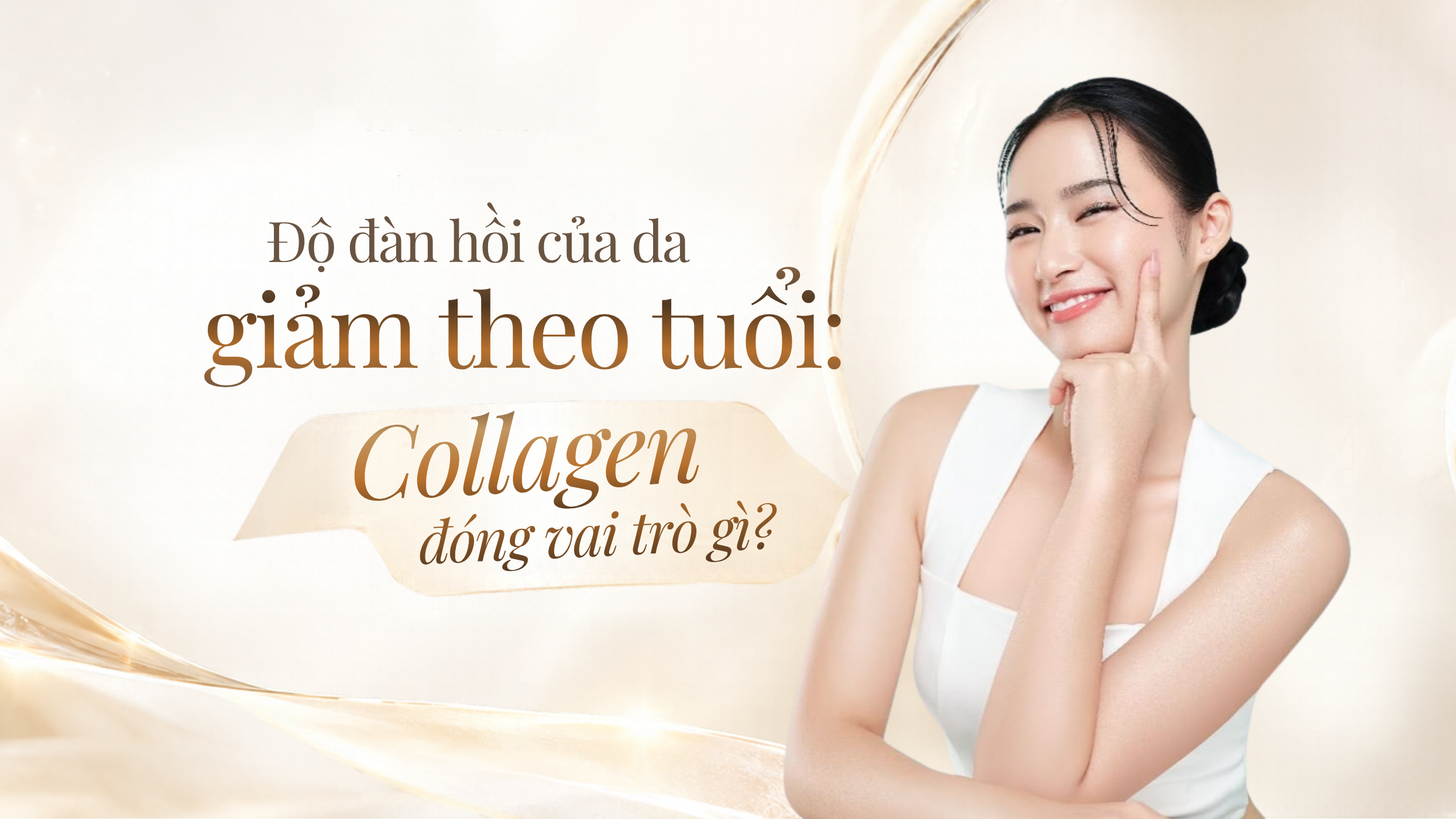 Độ đàn hồi của da giảm theo tuổi: Collagen đóng vai trò gì?