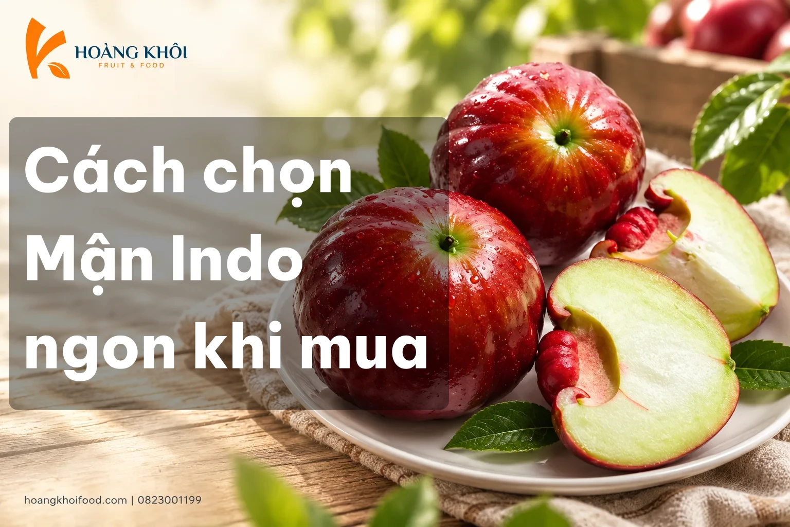 Cách chọn Mận Indo ngon khi mua