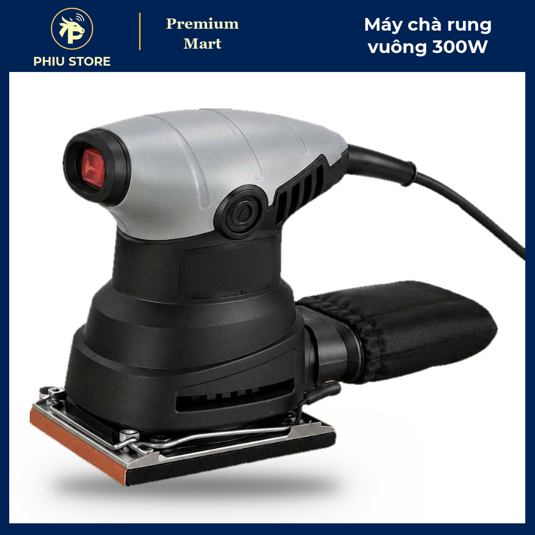 Máy Chà Nhám Rung Vuông 300W Mặt Nhám 100x110 mm Có Túi Hút Bụi - Chà Gỗ, Chà Sơn Cũ, Làm Mịn Kim Loại - PHIU STORE
