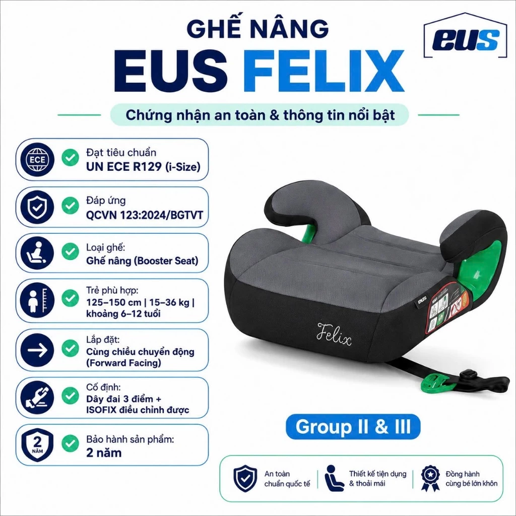 Ghế nâng an toàn trên ô tô cho trẻ em EUS Felix có Isofix, đạt chuẩn an toàn i-Size ECE R129/03