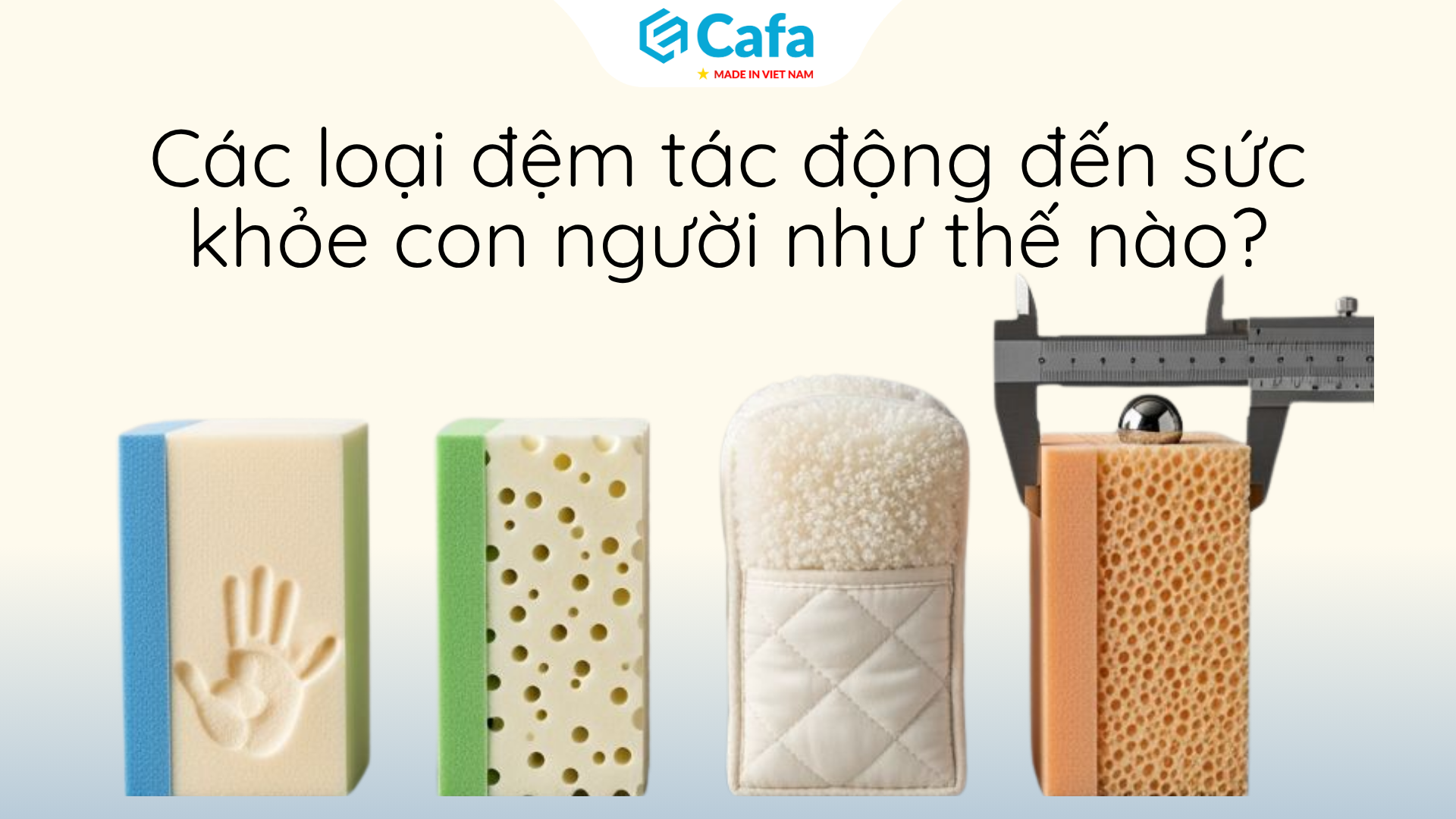Các loại đệm tác động đến sức khỏe con người như thế nào?