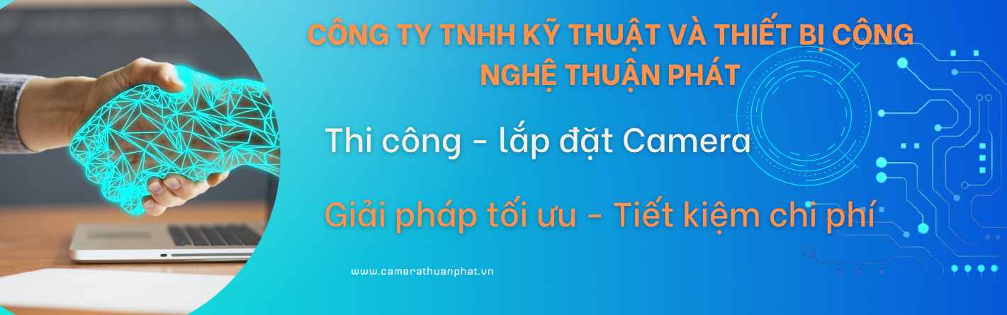 Dịch Vụ Lắp Đặt Camera Tại Hà Nội Trọn Gói, Giá Rẻ – Camera Thuận Phát