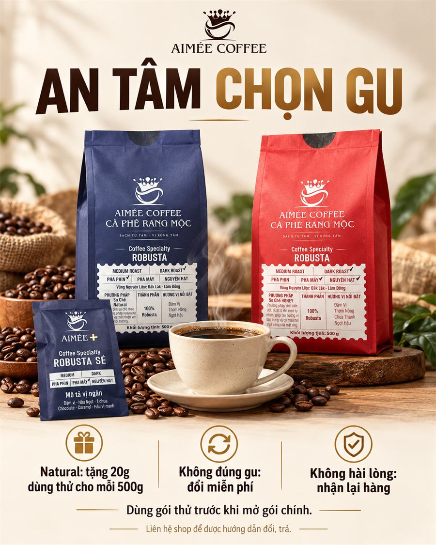 An tâm chọn gu: tặng 20g dùng thử, không đúng gu đổi miễn phí, không hài lòng nhận lại hàng