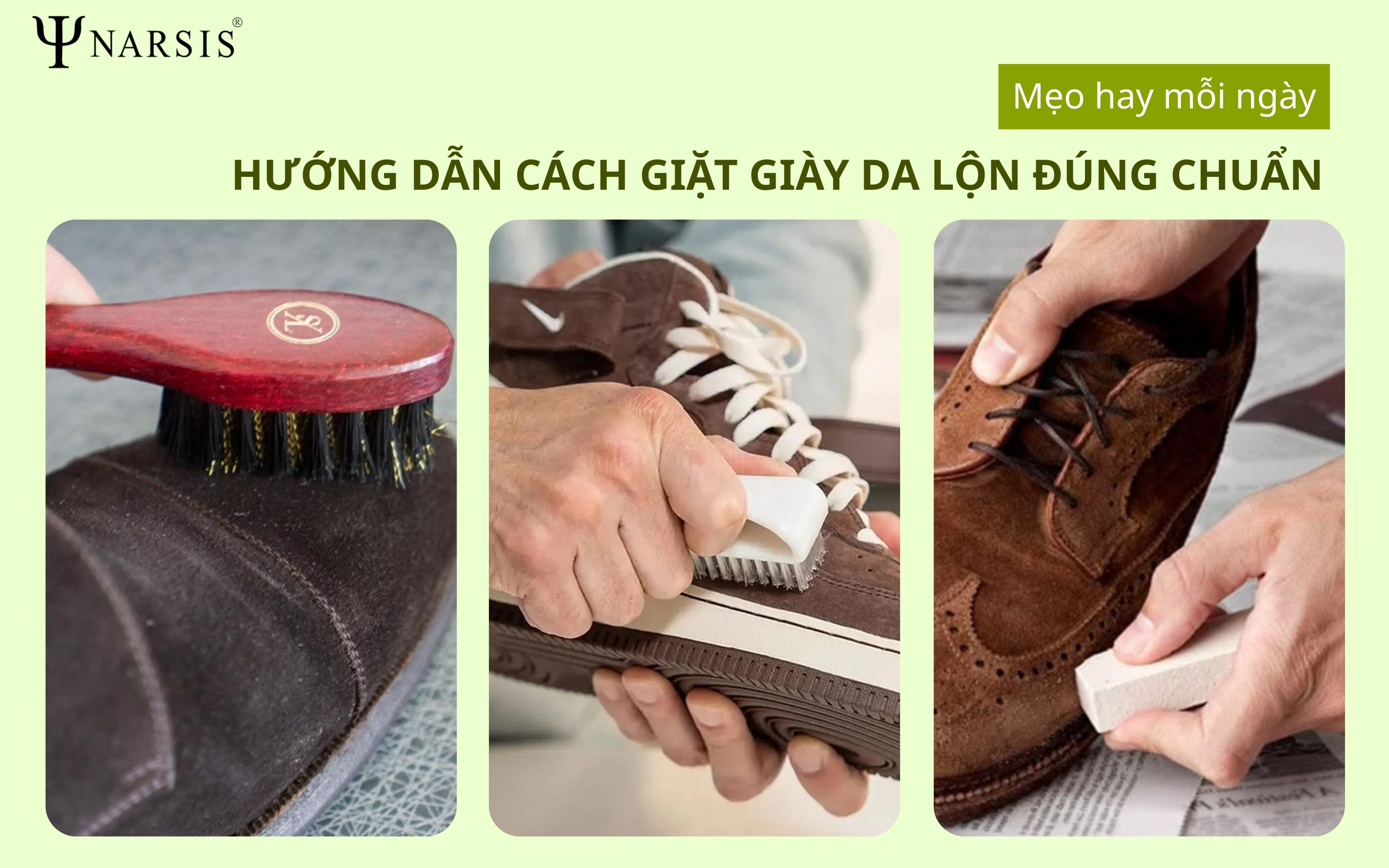 Hướng Dẫn Cách Giặt Giày Da Lộn Đúng Chuẩn Ít Người Biết