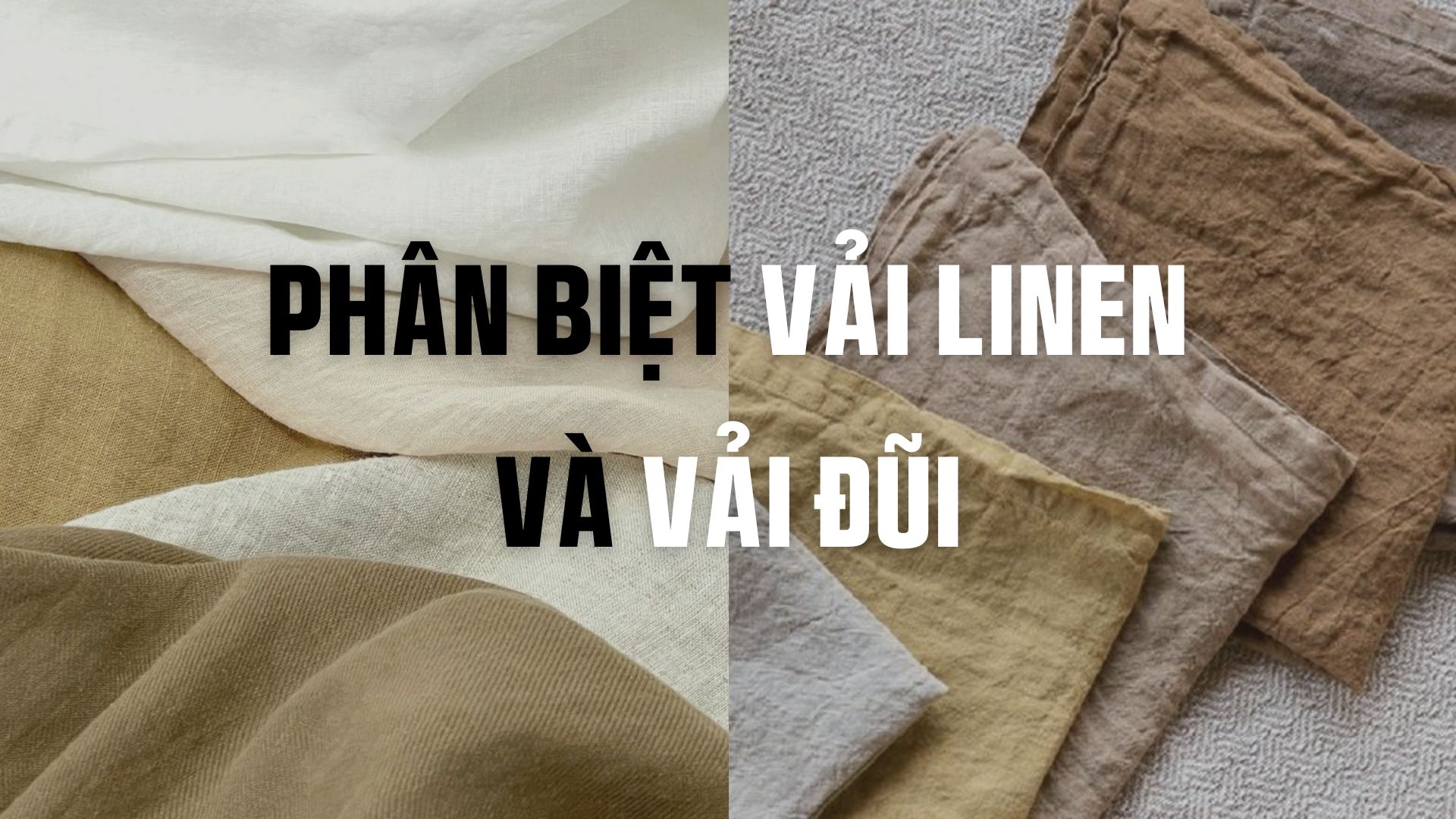 Phân biệt vải LINEN & vải ĐŨI: Nhìn giống nhưng không giống nha
