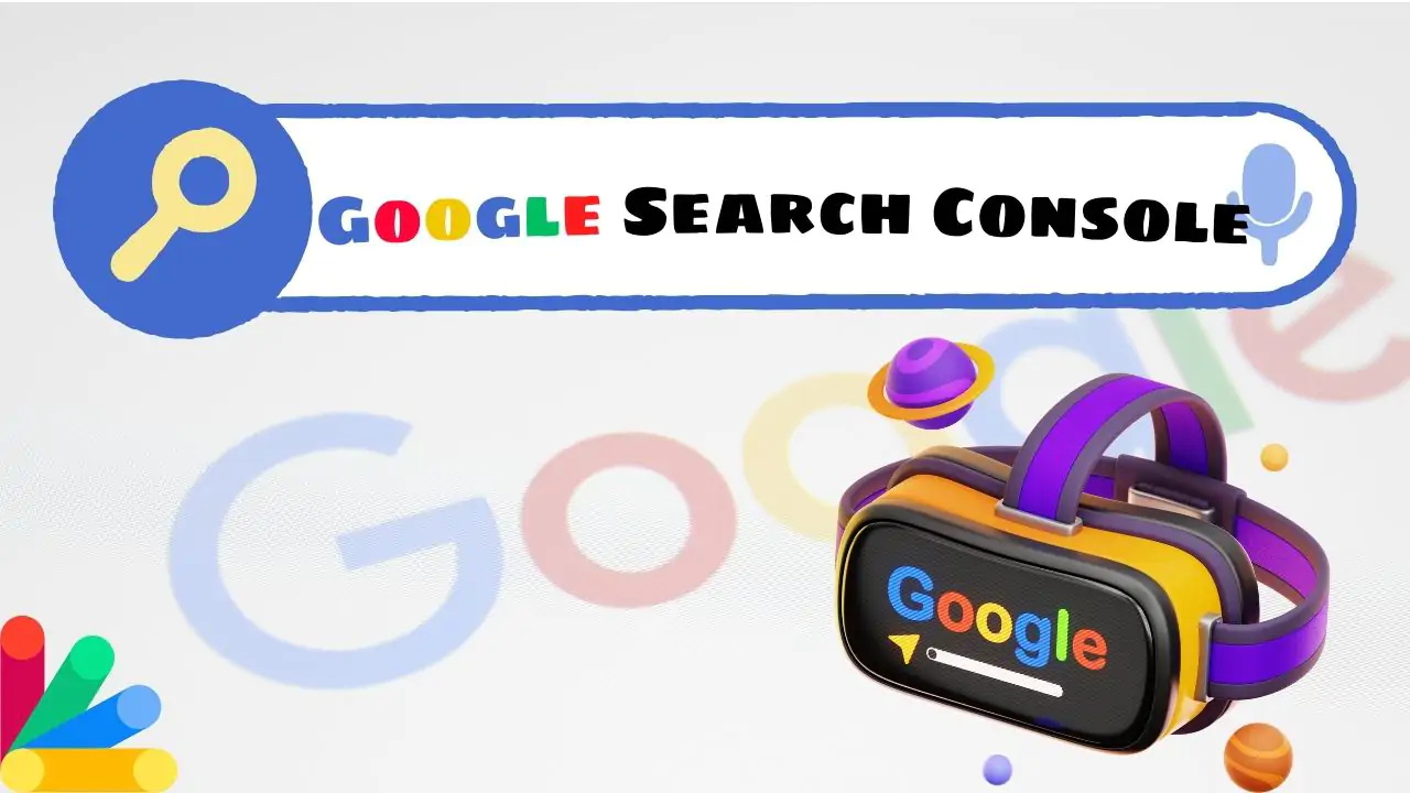 Google Search Console: Giúp website thăng hạng lên tầm cao mới