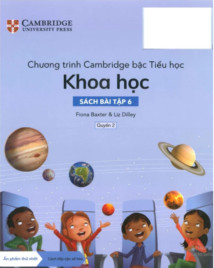 Chương trình Cambridge bậc Tiểu học – KHOA HỌC – Sách Bài Tập 6 – Quyển 2 In đen trắng