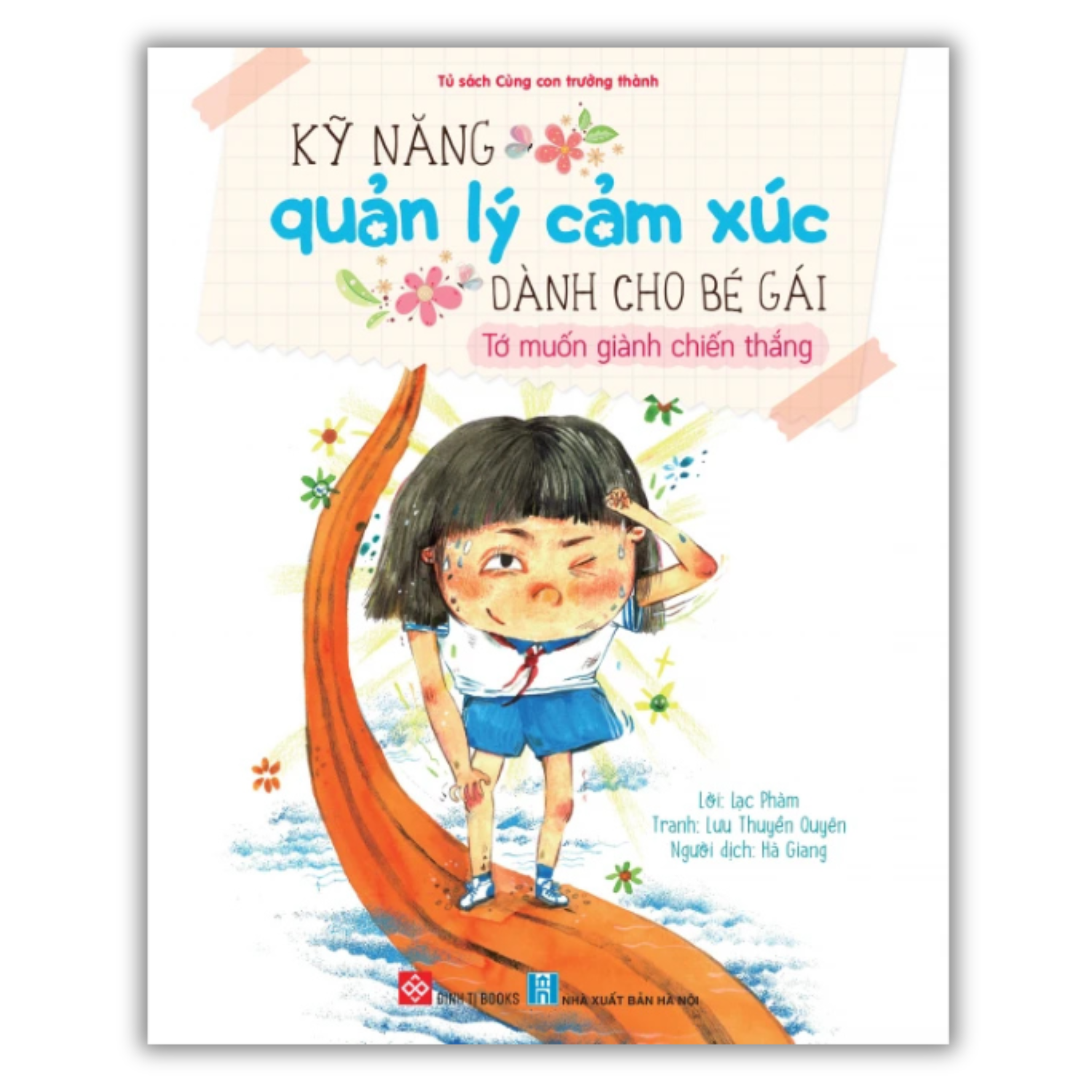 Kỹ năng quản lý cảm xúc dành cho bé gái - Tớ muốn giành chiến thắng
