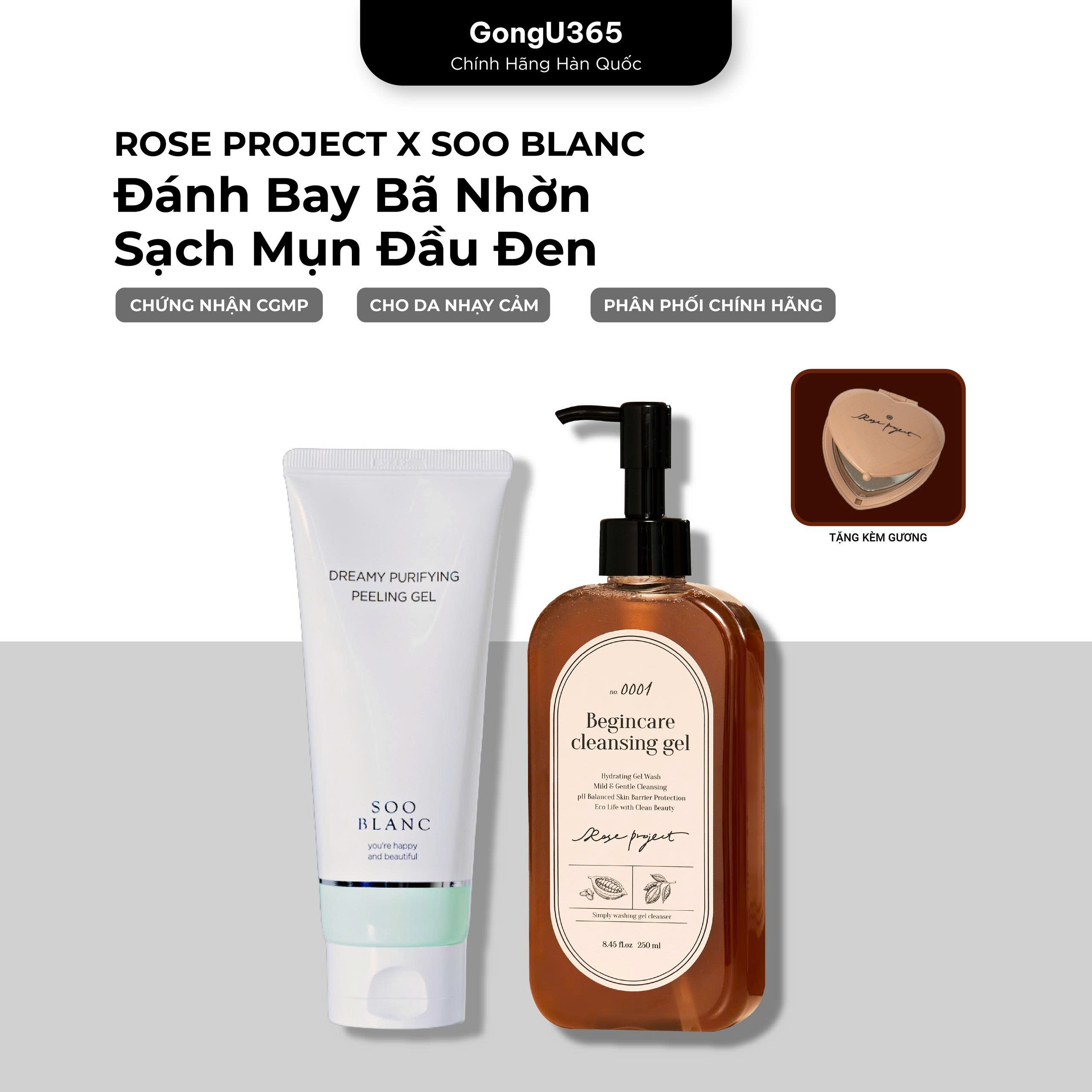 COMBO ROSE PROJECT BEGINCARE CLEANSING GEL + SOO BLANC DREAMY PURIFYING PEELING GEL -  Combo Đánh Bay Bã Nhờn Sạch Mụn Đầu Đen - Gel Rửa Mặt Thuần Chay Và Gel Tẩy Lớp Sừng -  [RP004]