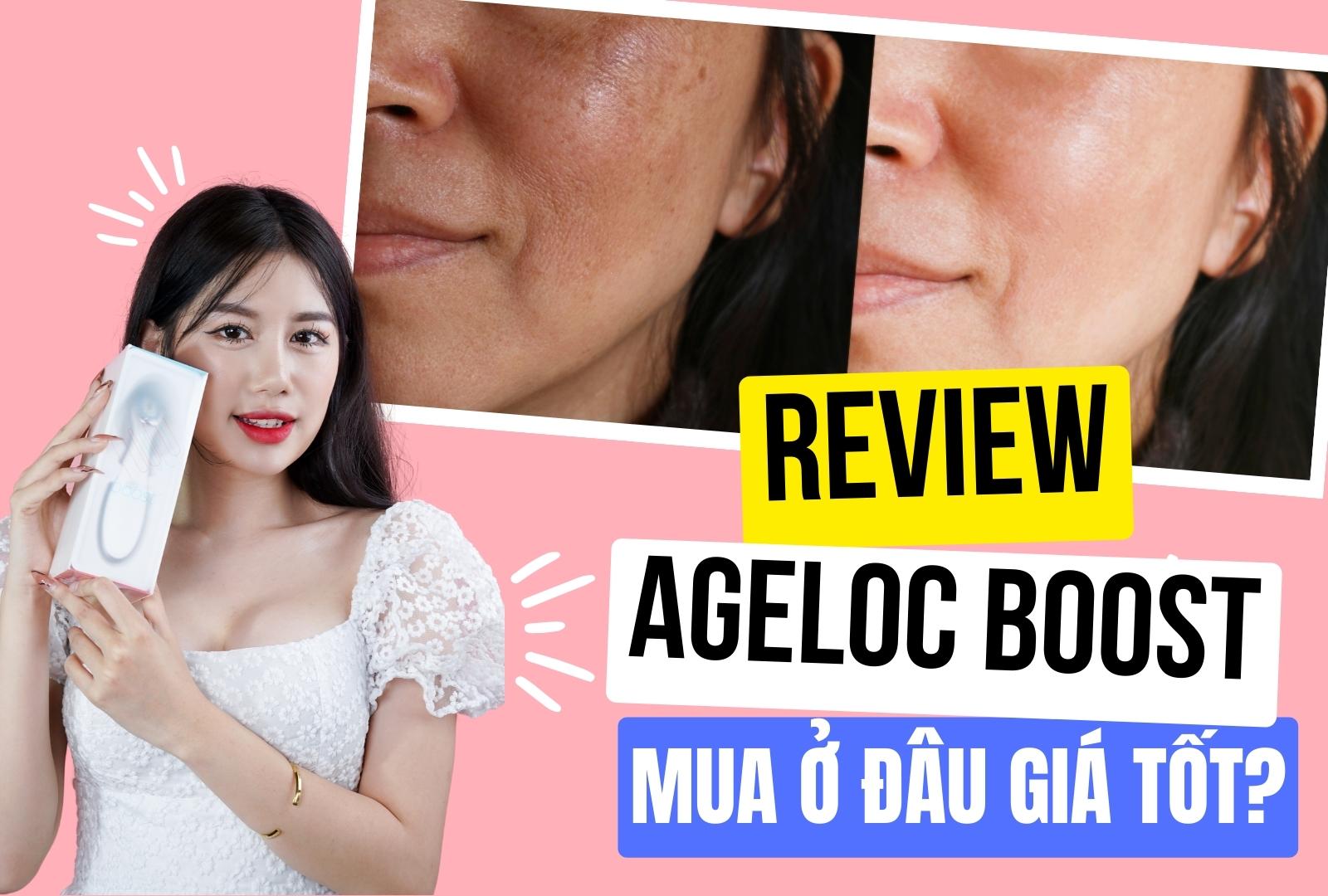 Review Máy Đẩy Tinh Chất Ageloc Boost Nuskin Giá Bao Nhiêu? Mua Ở Đâu Giá Tốt Nhất?