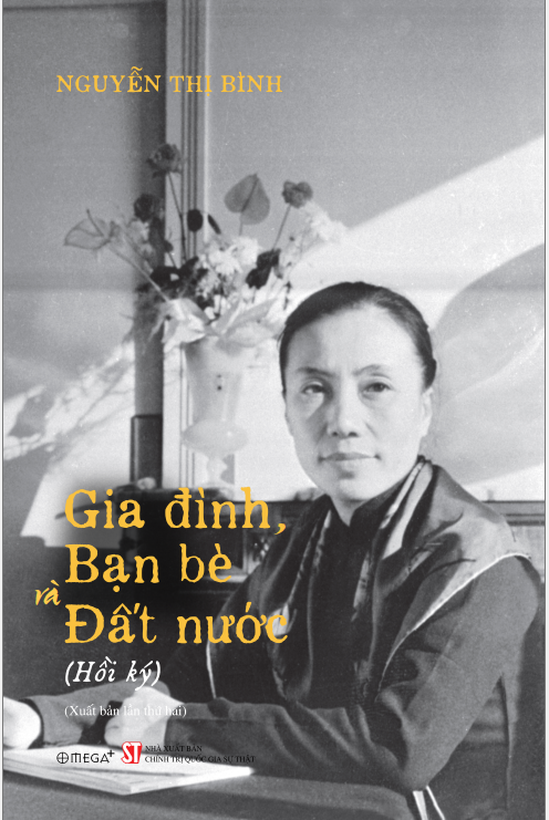 Gia Đình, Bạn Bè Và Đất Nước - (Hồi ký - Nguyễn Thị Bình) bìa mềm_thumbnail_0