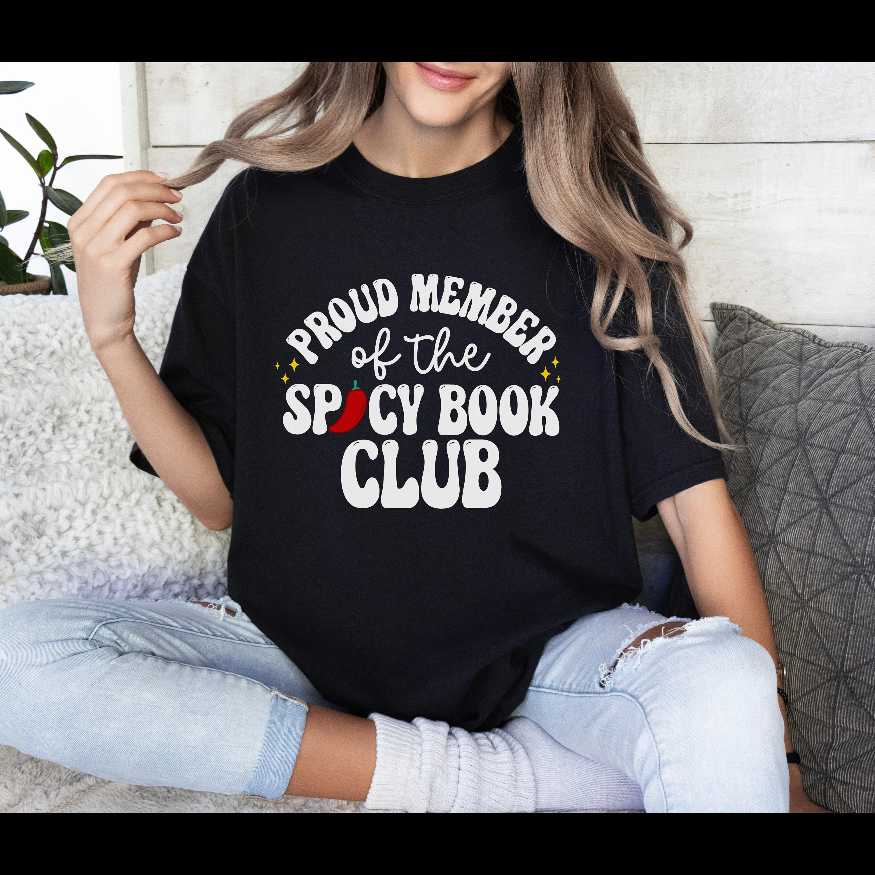Spicy Book Club Shirt - Proud Member Tee Smut Reader Gift BookTok Romance Book Lover T-Shirt