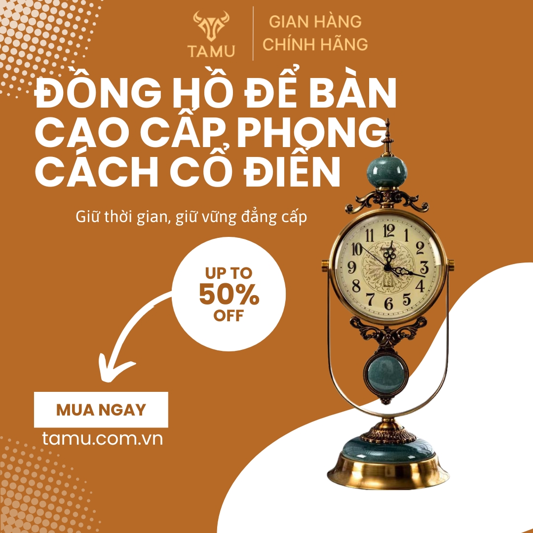 ĐỒNG HỒ ĐỂ BÀN CAO CẤP PHONG CÁCH CỔ ĐIỂN