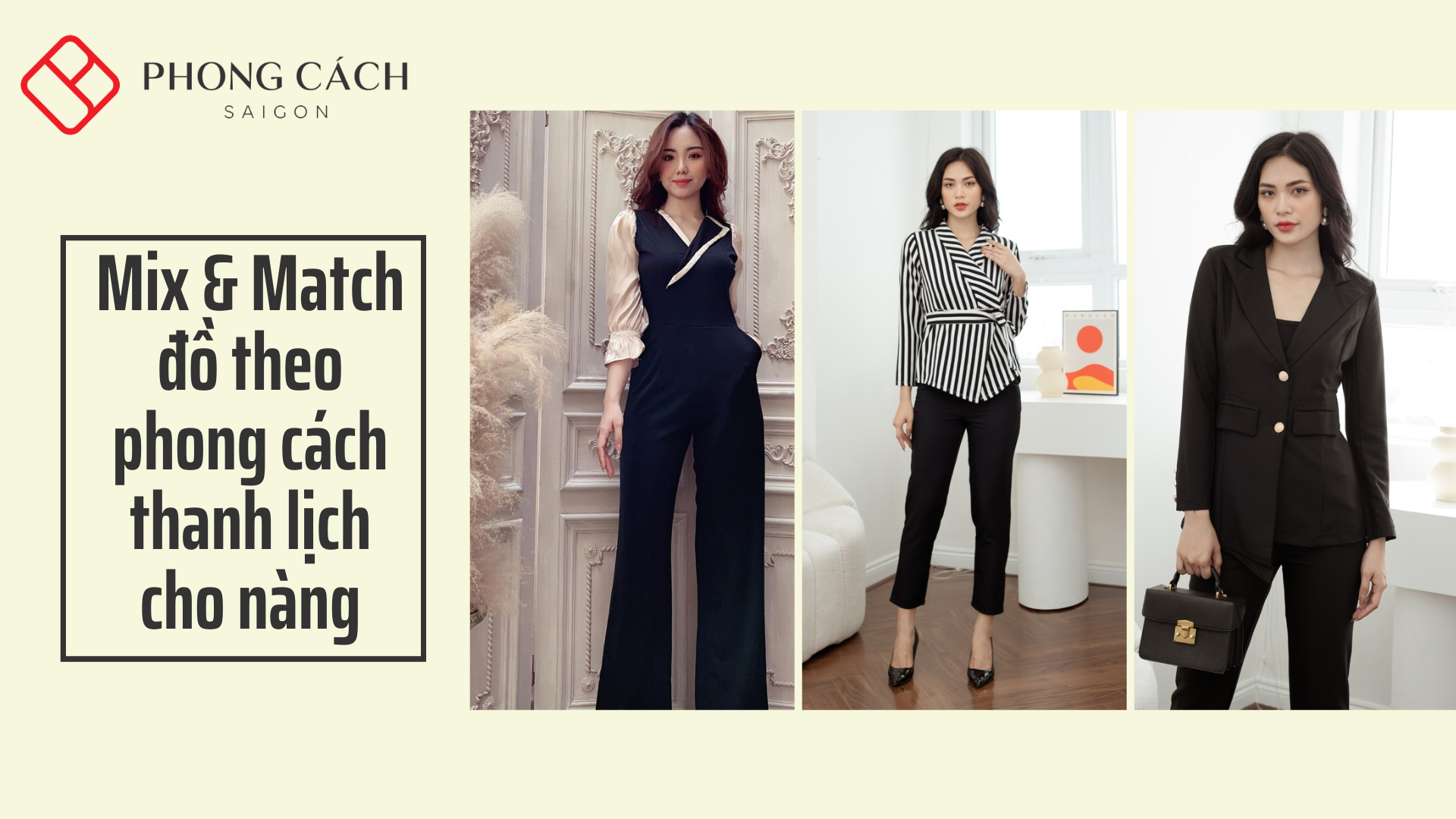 Thanh lịch là gì? Mix & Match đồ thanh lịch cho nàng