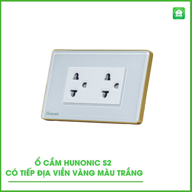 Ổ Cắm Hunonic S2 Có Tiếp Địa Viền Vàng