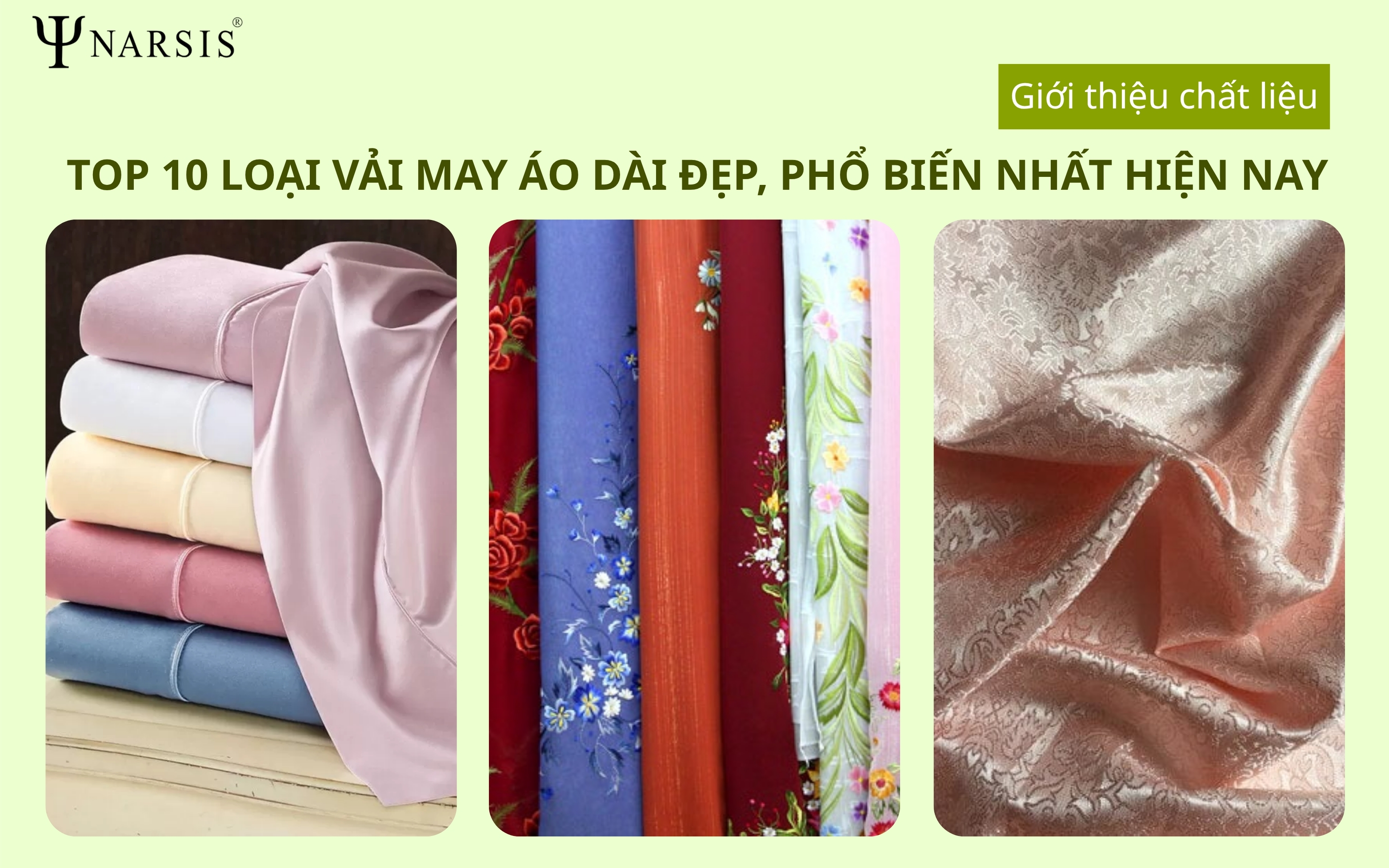 Top 10 Loại Vải May Áo Dài Phổ Biến: Gợi Ý Chọn Vải Chuẩn Cho Từng Dịp