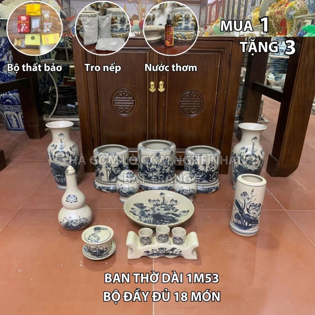 HG118 Đồ Thờ Cúng Bộ 18 món ban thờ 1M53 men rạn trơn nghệ nhân Bát Tràng chế tác TẶNG Thất Bảo, Tro Nếp