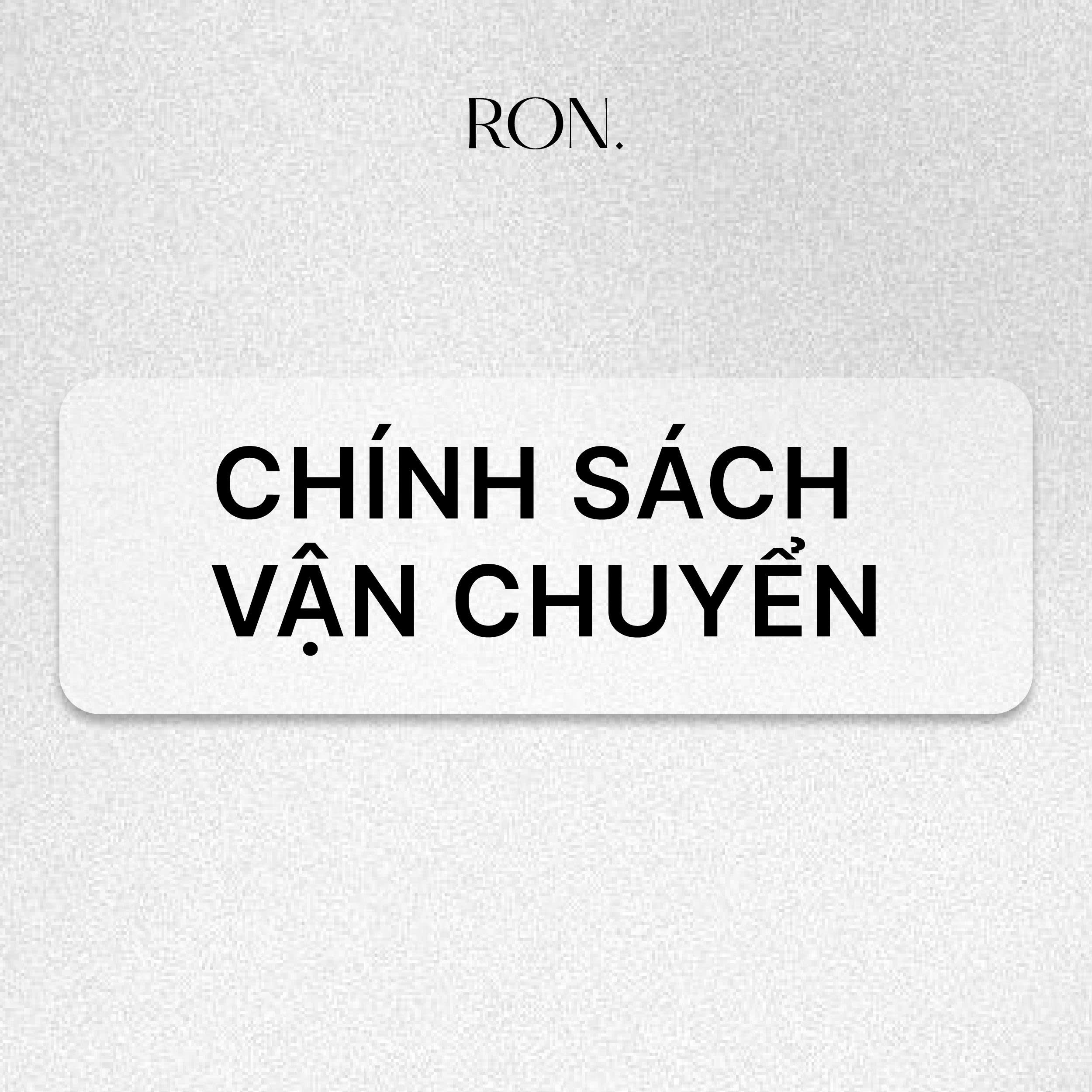 Chính sách vận chuyển hàng của RON