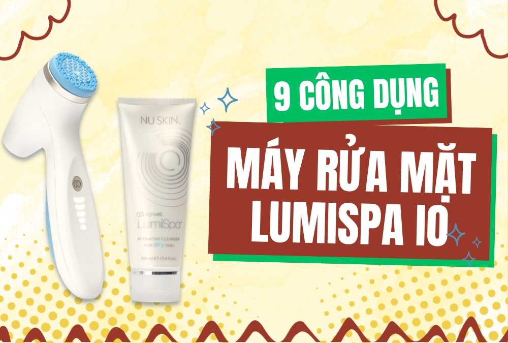 9 Công dụng của máy rửa mặt Lumispa IO