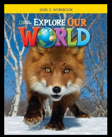 Sách - Explore Our World 1st - Level 3  WorkBook - In đen trắng