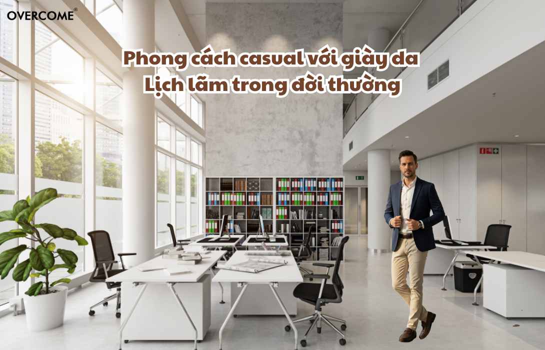Trend giày da nam mới nhất – Phối đồ chuẩn phong cách hiện đại