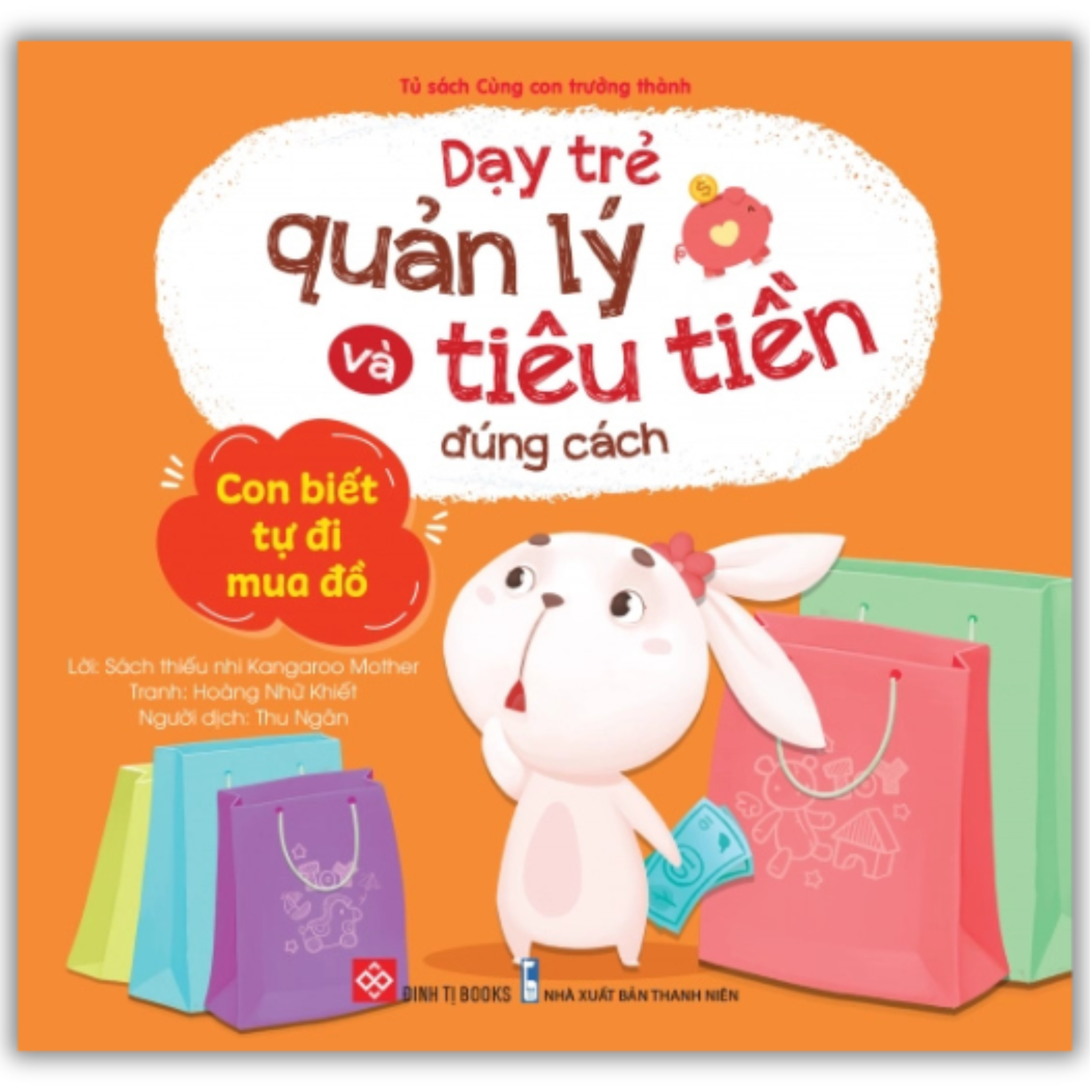 Dạy trẻ quản lý và tiêu tiền đúng cách - Con biết tự đi mua đồ