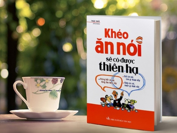 Review sách Khéo Ăn Nói Sẽ Có Được Thiên Hạ – Nghệ thuật giao tiếp thông minh để chinh phục thành công