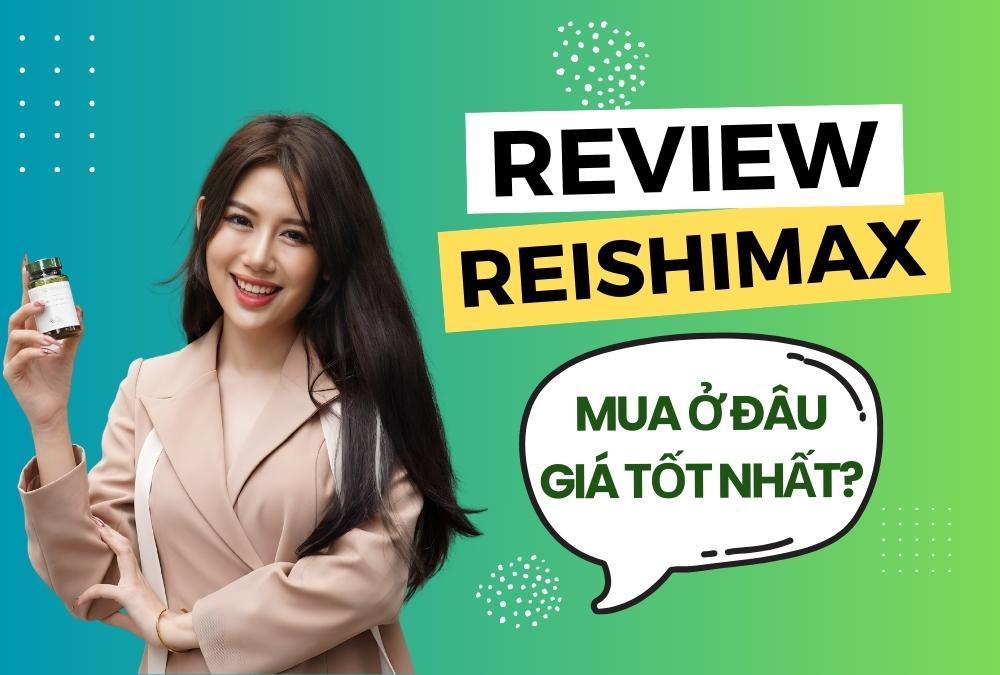 Review Reishimax Glp Nuskin Chính Hãng, Giá Tốt