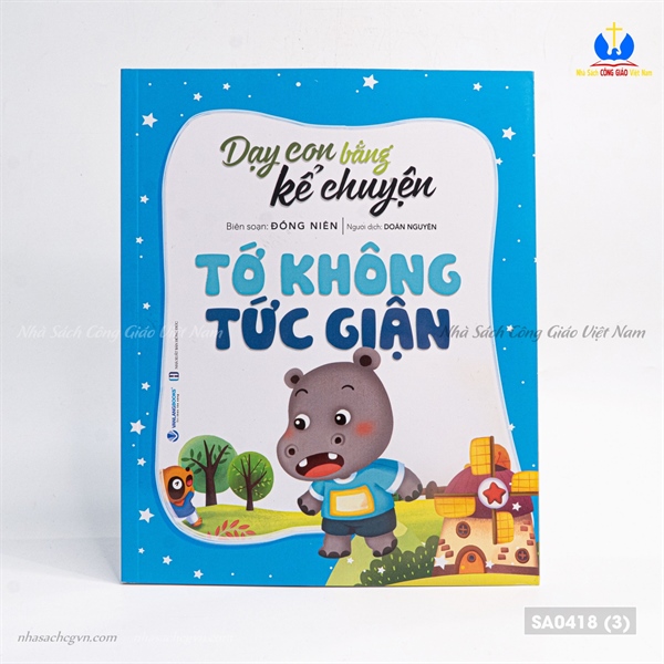 Dạy con bằng kể chuyện - Tớ không tức giận ✔