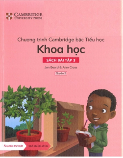 Chương trình Cambridge bậc Tiểu học – KHOA HỌC – Sách bài tập 3 – Quyển 2 - Bản in lazer đẹp