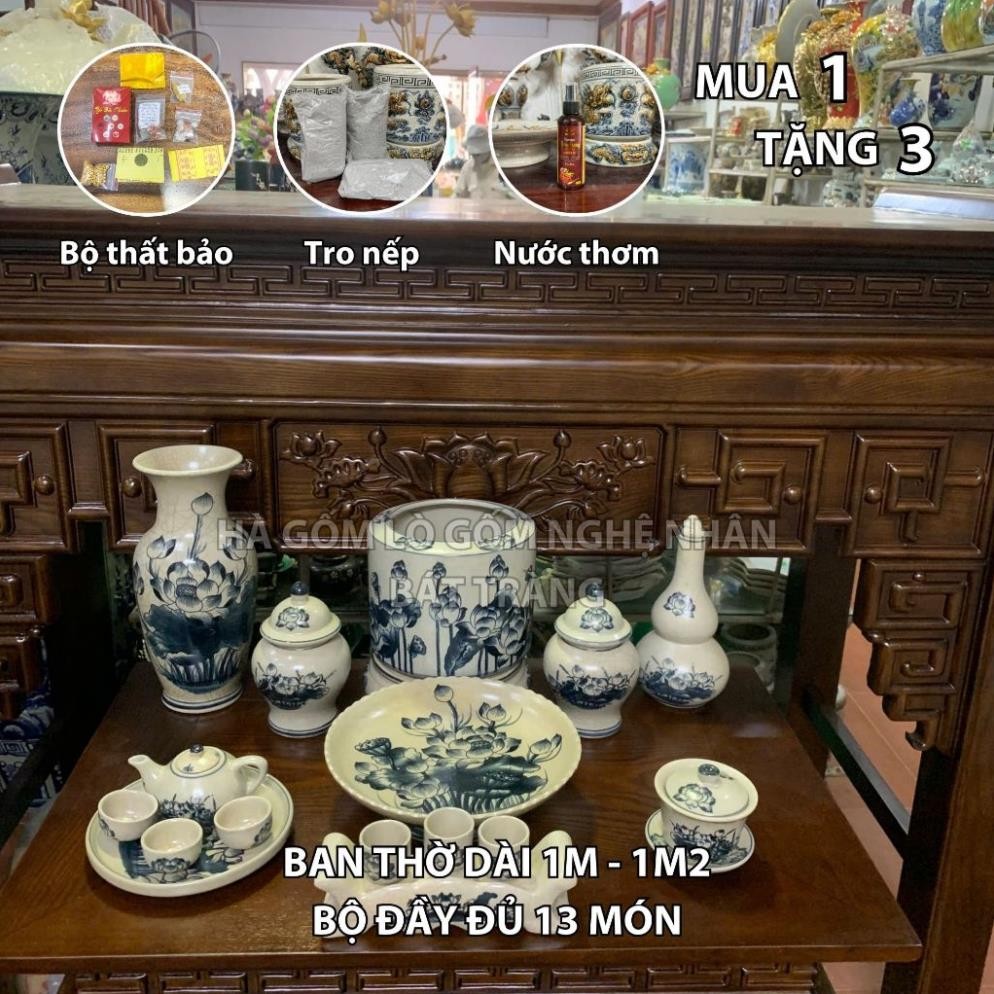 HG049 Đồ Thờ Cúng Bộ 13 món ban thờ 1M - 1M2 men rạn trơn nghệ nhân Bát Tràng chế tác TẶNG Thất Bảo, Tro Nếp