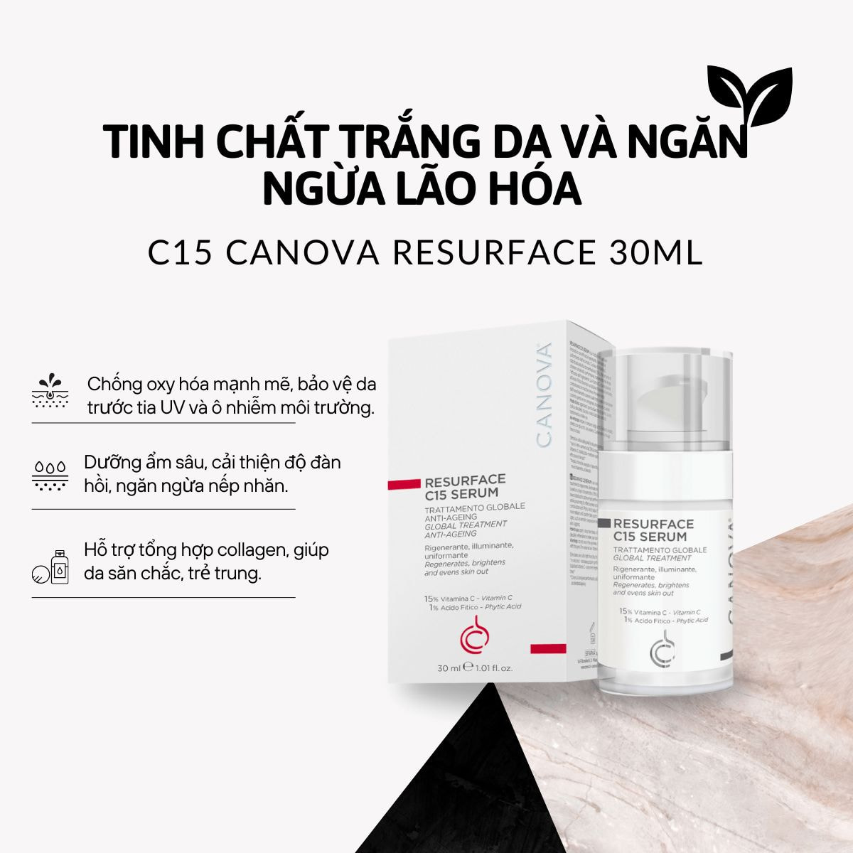 Thành Phần Tinh Chất Trắng Da và Ngăn Ngừa Lão Hóa C15 Canova Resurface 30ml