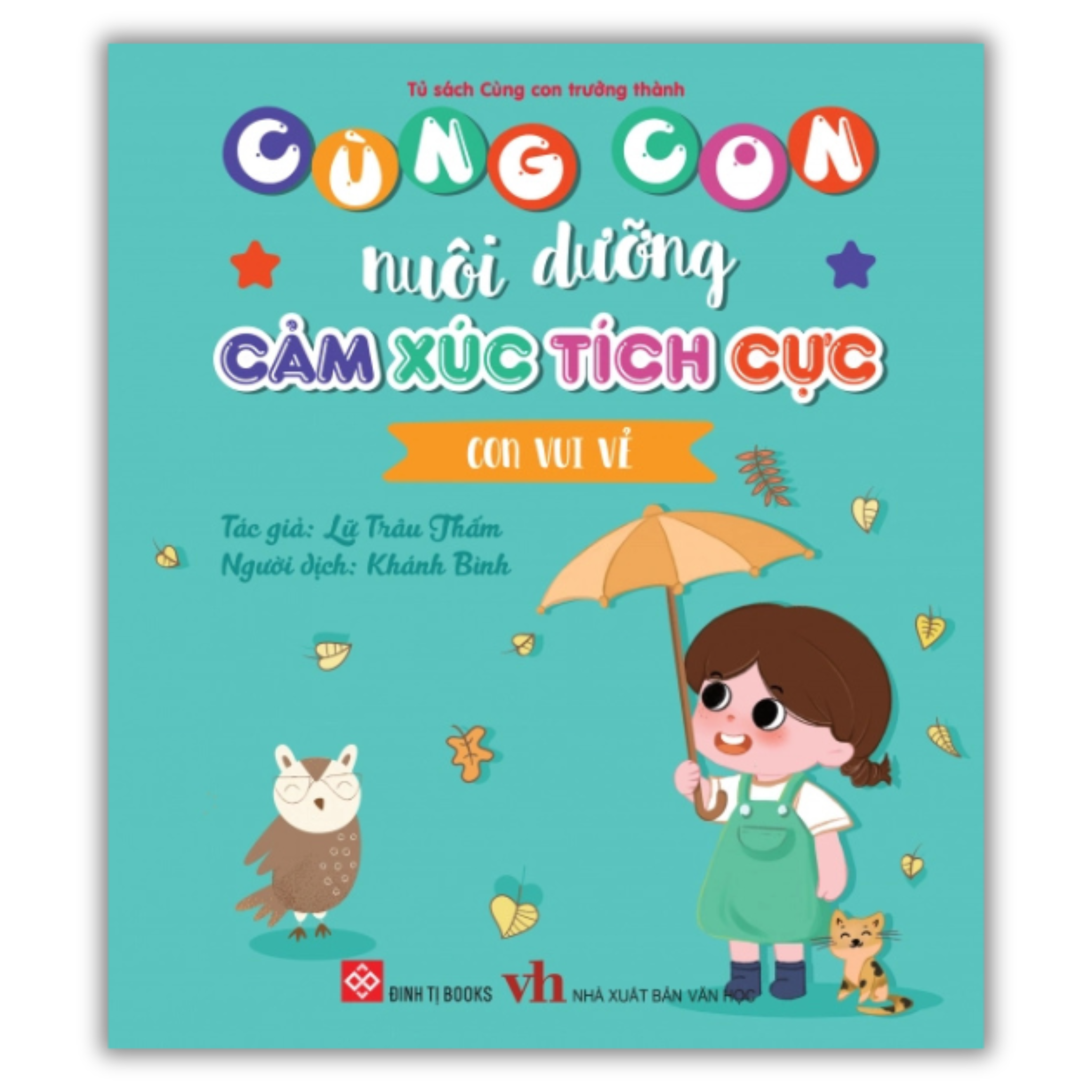 Cùng con nuôi dưỡng cảm xúc tích cực - Con vui vẻ_thumbnail_0
