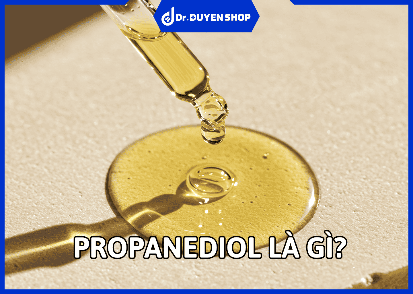 Propanediol là gì? Công dụng của propanediol đối với làn da trong mỹ phẩm