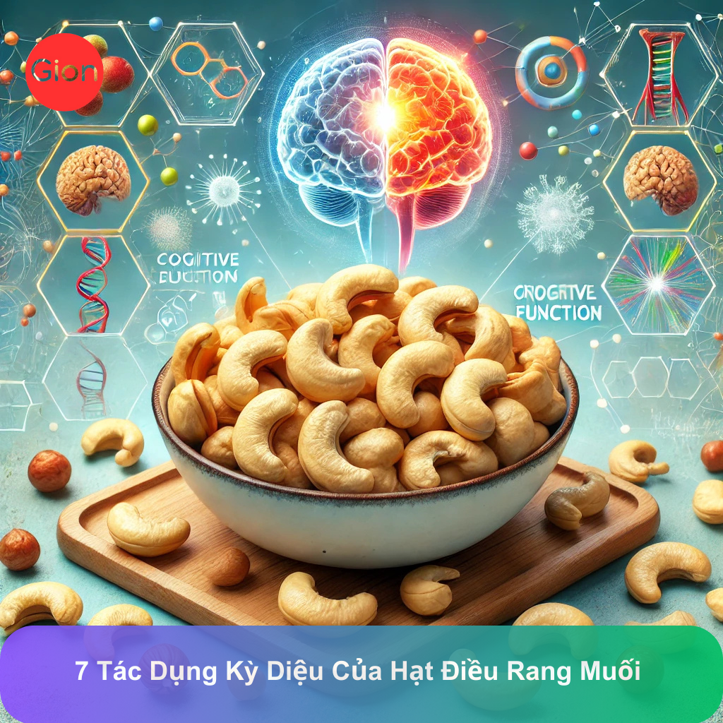 7 Tác Dụng Kỳ Diệu Của Hạt Điều Rang Muối – Bí Quyết Sức Khỏe Không Thể Bỏ Qua!