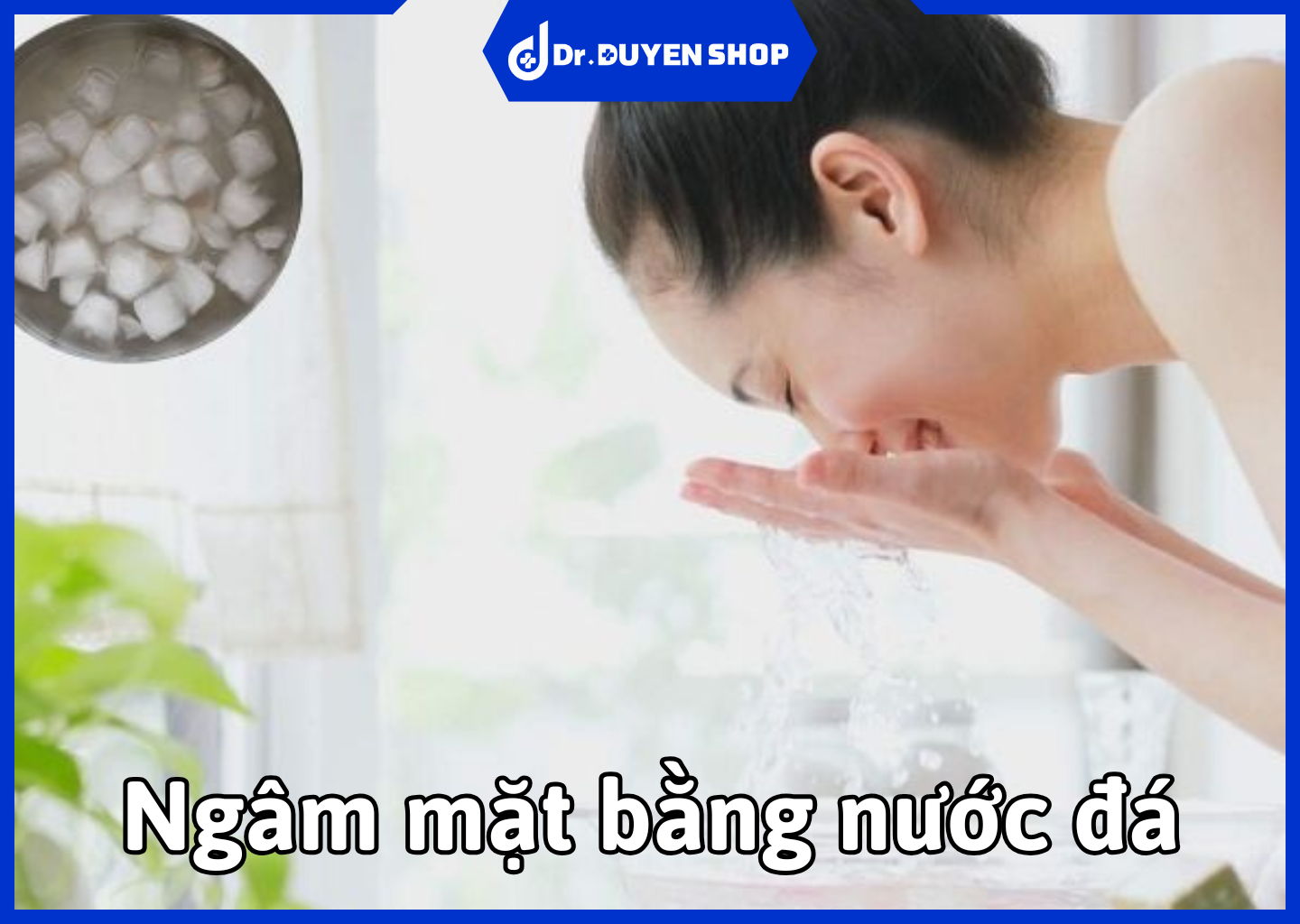 Ngâm Mặt Bằng Nước Đá – Hiệu Quả Và Lưu Ý Từ Chuyên Gia