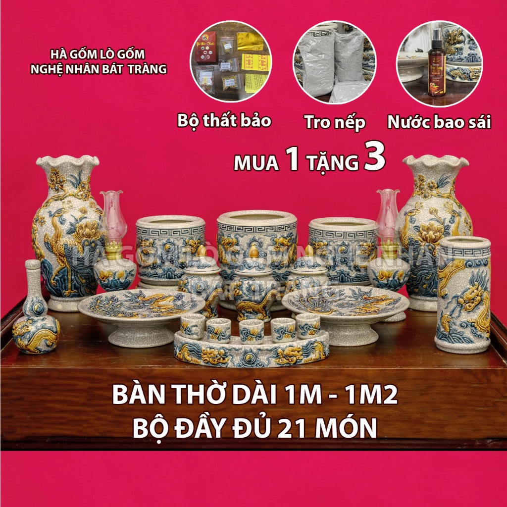 Bộ 21 Món Đồ Thờ Cúng Ban Thờ dài 1m,1m2 TẶNG Thất Bảo, Tro Nếp, Nước Thơm Men rạn đắp nổi Bát Tràng