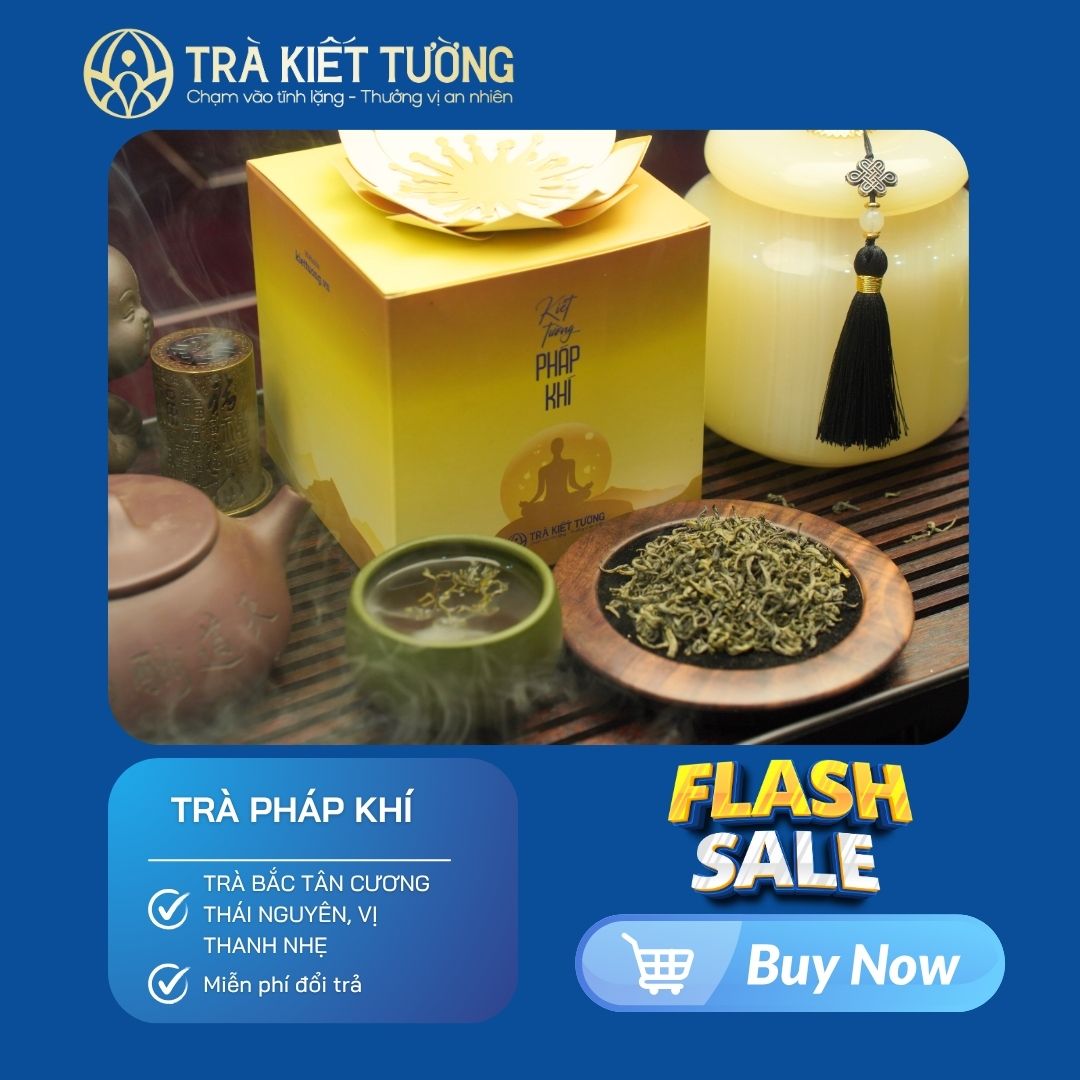 TRÀ KIẾT TƯỜNG PHÁP KHÍ