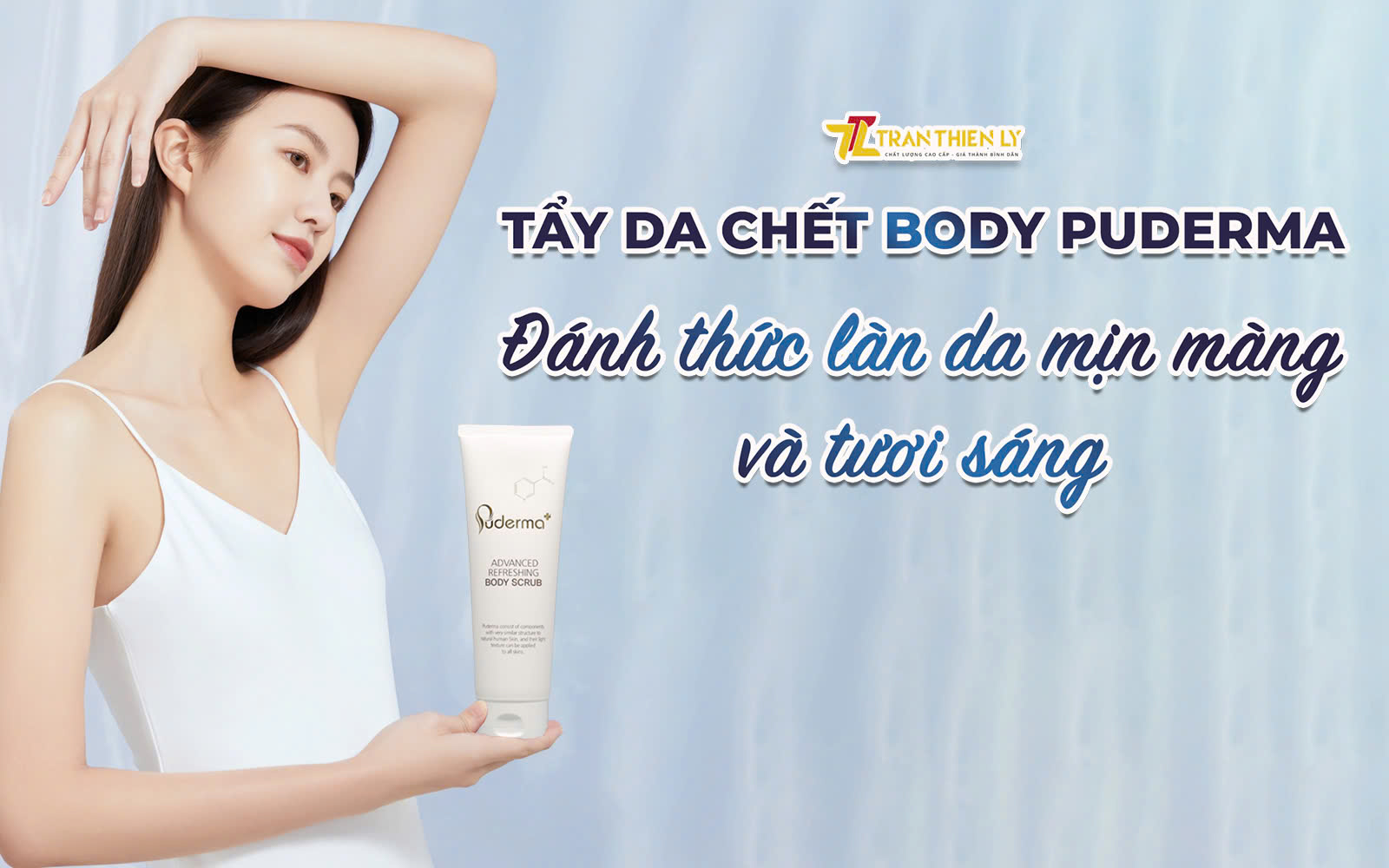 Tẩy da chết Body Puderma Advanced Refreshing Body Scrub – Bí quyết để làn da được “thở” mỗi ngày