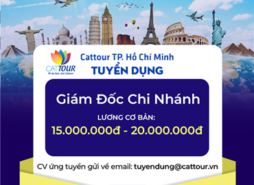 Tuyển Dụng Giám Đốc Chi Nhánh TP Hồ Chí Minh (ngành du lịch)