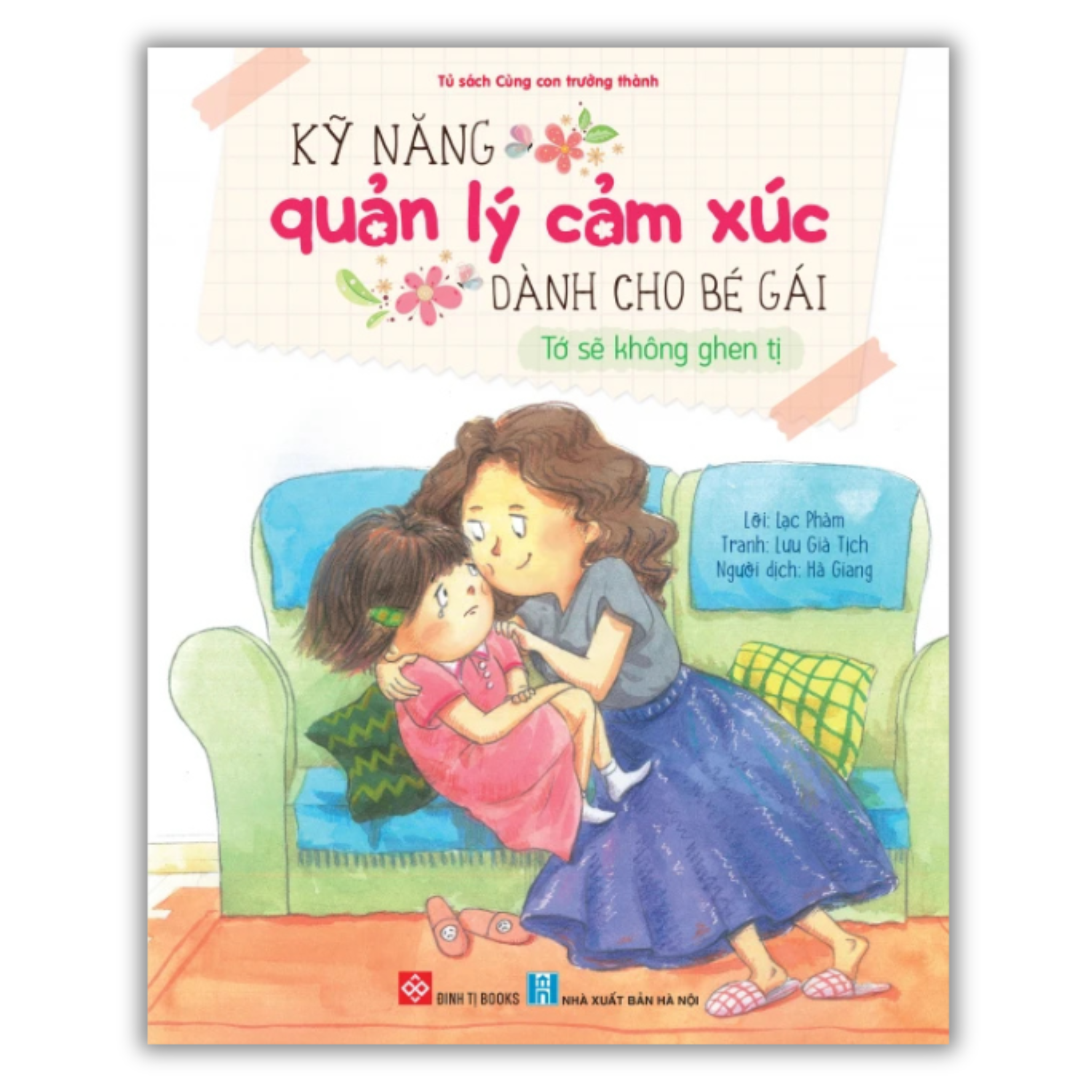 Kỹ năng quản lý cảm xúc dành cho bé gái - Tớ sẽ không ghen tị