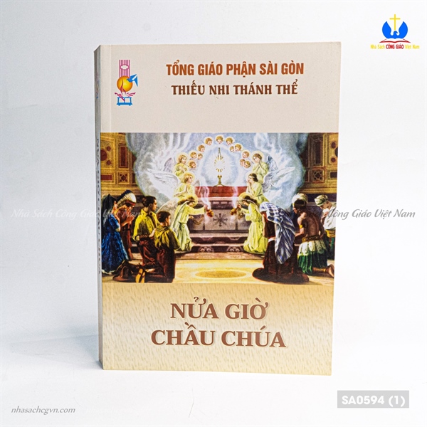 Nửa giờ chầu Chúa - Chầu Thánh Thể ✔