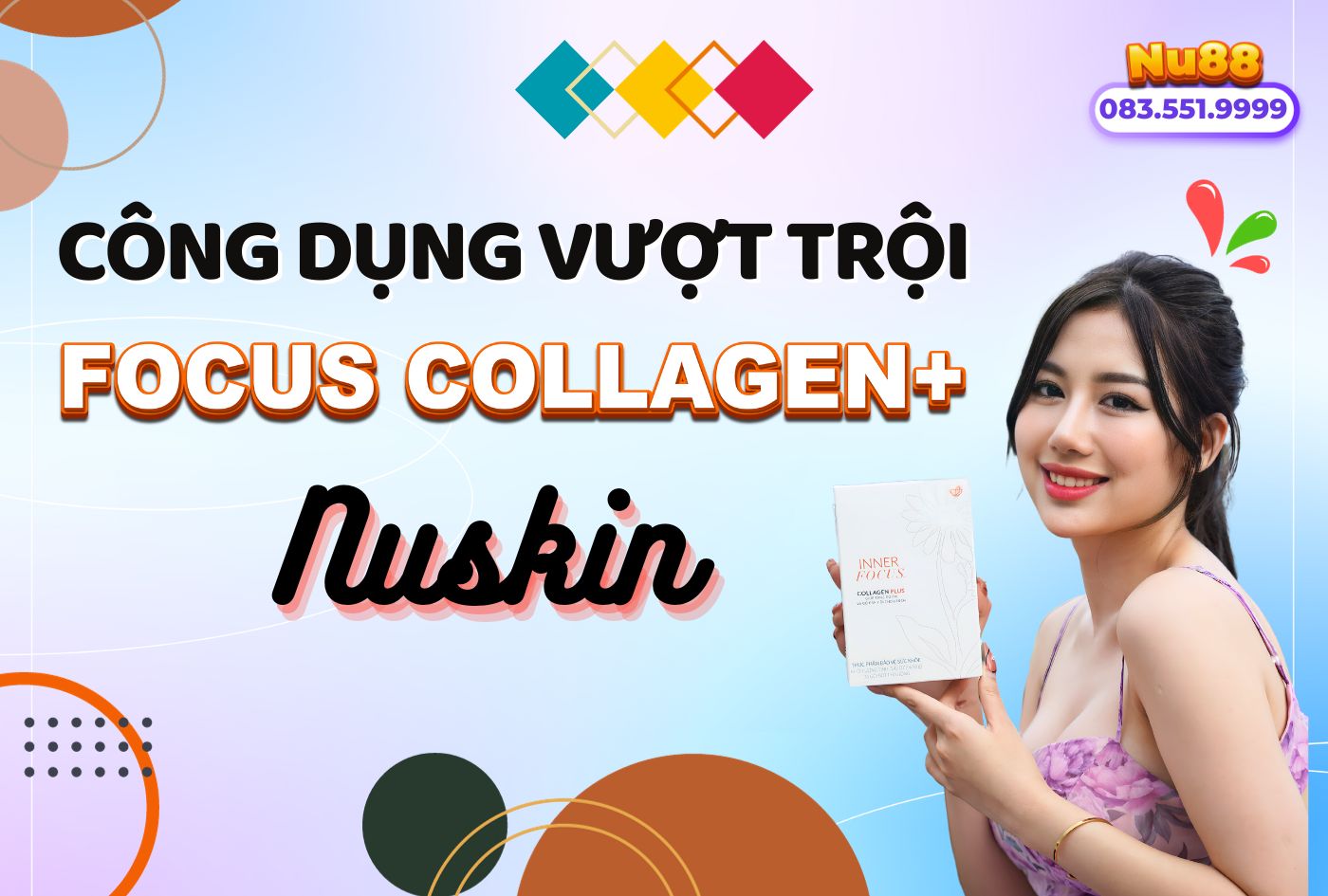 Công Dụng Vượt Trội Của Inner Focus Collagen Plus Nuskin
