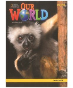 Our World Starters Workbook (2Nd Edition) – American English