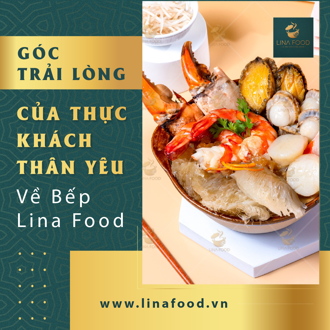 GÓC TRẢI LÒNG CỦA THỰC KHÁCH VỀ BẾP LINA FOOD