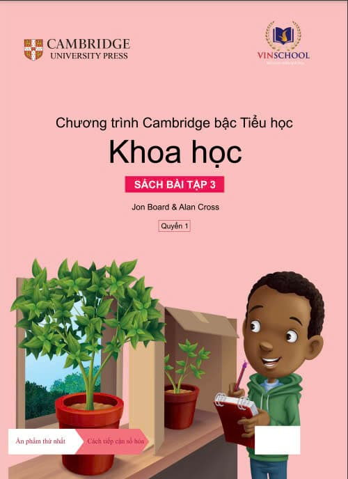 Chương trình Cambridge bậc Tiểu học – KHOA HỌC – Sách bài tập 3 – Quyển 1 - Bản in lazer đẹp