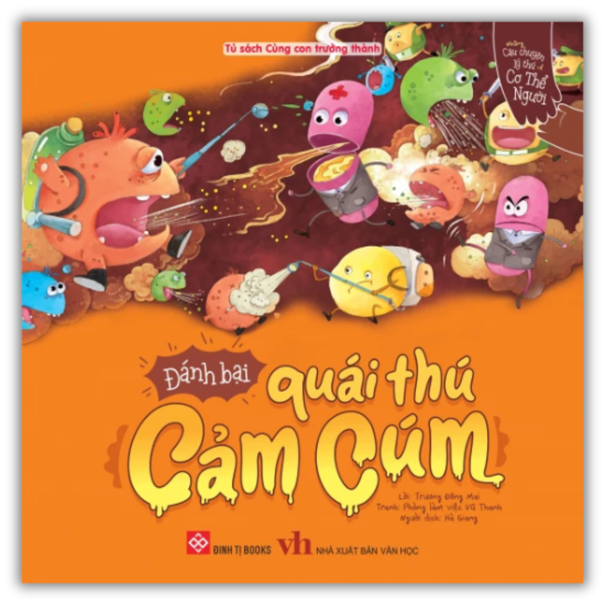 Những câu chuyện lý thú về cơ thể người - Đánh bại quái thú Cảm Cúm