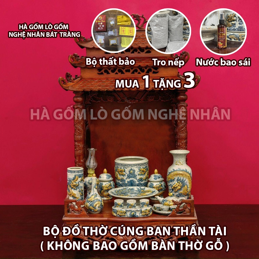 Bộ 14 Món Đồ Thờ Cúng Ban Thờ Thần Tài - TẶNG Thất Bảo, Tro Nếp, Nước Thơm Men rạn đắp nổi Bát Tràng